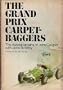 The Grand Prix Carpetbaggers: The Autobiography of John Cooper