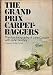 The Grand Prix Carpetbaggers: The Autobiography of John Cooper