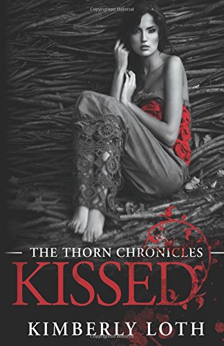 kissed the thorn chronicles book 1 volume 1