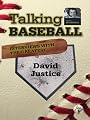 Talking Baseball with Ed Randall - Atlanta Braves - David Justice Vol.1