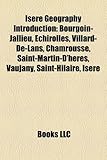 Is Re Geography Introduction: Bourgoin-Jallieu, Chirolles, Villard-de-LANs, Chamrousse, Saint-Martin-D'h Res, Vaujany, Saint-Hilaire, Is Re-