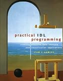 Practical IDL Programming: Creating Effective Data Analysis and Visualization Applications