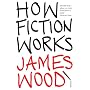 How Fiction Works