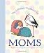 The Ultimate Organizer for Moms (Little Big Books (Welcome))