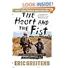 The Heart and the Fist: The Education of a Humanitarian, the Making of a Navy SEAL