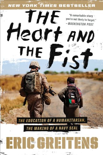 Textbook - The Heart and the Fist: The Education of a Humanitarian, the Making of a Navy SEAL