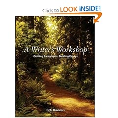 A Writer's Workshop: Crafting Paragraphs, Building Essays