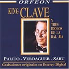 Tres Idolos de la Balada: Palito Verdaguer Sabu by King Clave