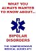 What You Always Wanted To Know About Bipolar Disorders (Medical Basic Guides)