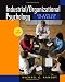 Industrial/Organizational Psychology Industrial/Organizational Psychology