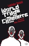 World trade cimeterre (Romans) (French Edition)