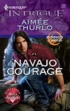 Navajo Courage (Harlequin Intrigue Series)