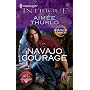 Navajo Courage (Harlequin Intrigue Series)