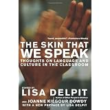 The Skin That We Speak: Thoughts on Language and Culture in the Classroom