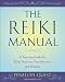 The Reiki Manual: A Training Guide for Reiki Students, Practitioners, and Masters