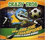 We Are the Champions (Ding a Dang Dong)