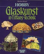 Hobby Glaskunst in Tiffany- Technik.