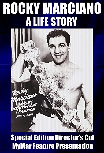 Rocky Marciano: A Life Story-SPECIAL EDITION DIRECTOR'S CUT