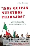 "Nos Quitan Nuestros Trabajos!": y 20 mitos mas sobre la inmigracion (Spanish Edition)