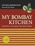 My Bombay Kitchen: Traditional and Modern Parsi Home Cooking