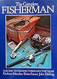 Complete fisherman : a guide to fishing through the year