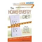 The Home Energy Diet: How to Save Money by Making Your House Energy-Smart (Mother Earth... by Paul Scheckel