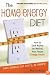The Home Energy Diet: How to Save Money by Making Your House Energy-Smart (Mother Earth News Wiser Living Series)
