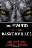 The Hound of the Baskervilles: A Sherlock Holmes Mystery