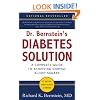 Dr. Bernstein's Diabetes Solution: The Complete Guide to Achieving Normal Blood Sugars