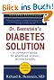 Dr. Bernstein's Diabetes Solution: The Complete Guide to Achieving Normal Blood Sugars