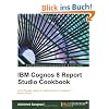 IBM Cognos 8 Report Studio Cookbook