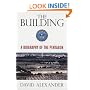 The Building: A Biography of the Pentagon