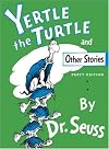 Yertle the Turtle and Other Stories