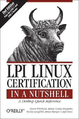 LPI Linux Certification in a Nutshell   [LPI LINUX CERTIFICATION IN A N] [Paperback]