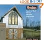 Redux: Designs that Reveal, Recycle, and Redefine