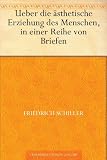 Über die ästhetische Erziehung des Menschen