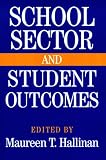 School Sector and Student Outcomes