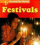 Festivals (Around the World (Heinemann Library))