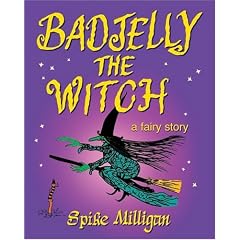 Badjelly the Witch: A Fairy Story