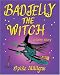 Books : Badjelly the Witch