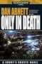 Only in Death (Gaunt's Ghosts Novels)