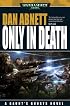 Only in Death (Warhammer 40,000)