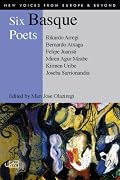 Six Basque Poets (New Voices from Europe and Beyond)