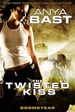 The Twisted Kiss: Doomsyear, Book 1