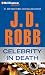 Celebrity in Death (In Death Series)