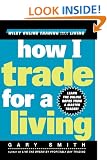 How I Trade for a Living (Wiley Online Trading for a Living)