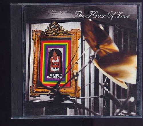 The House of Love - Babe Rainbow - Zortam Music