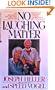 No Laughing Matter