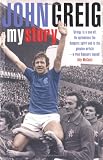 John Greig: My Story