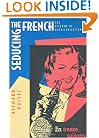 Seducing the French: The Dilemma of Americanization